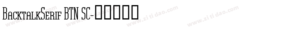 BacktalkSerif BTN SC字体转换